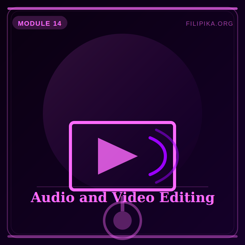 Audio and Video Editing
